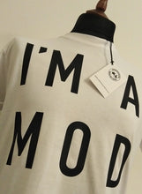 Load image into Gallery viewer, I&#39;M A MOD SWEATSHIRT